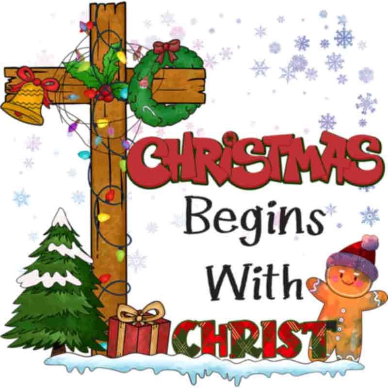 Christmas Begins With Christ (DTF Transfer)