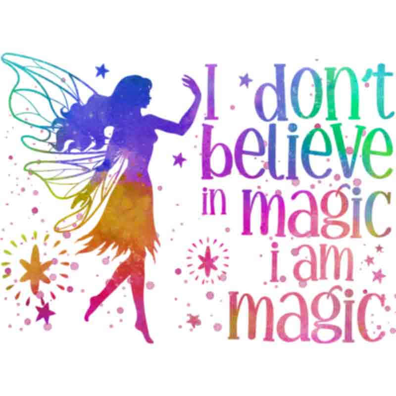 Fairy I Am Magic (DTF Transfer)