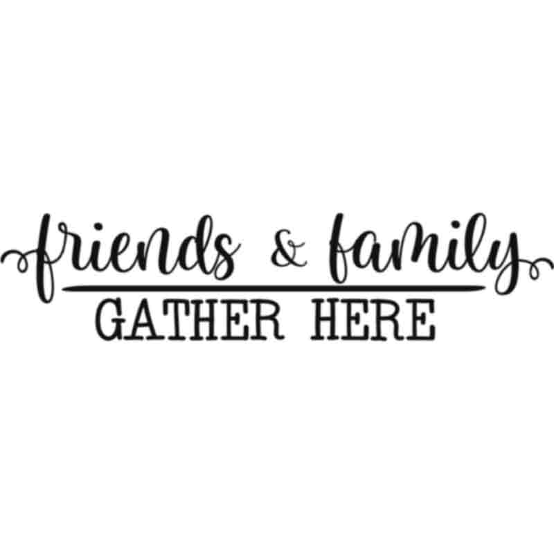Friends Family Gather (DTF Transfer)
