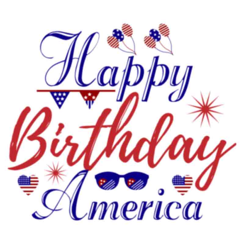 Happy Birthday America (DTF Transfer)
