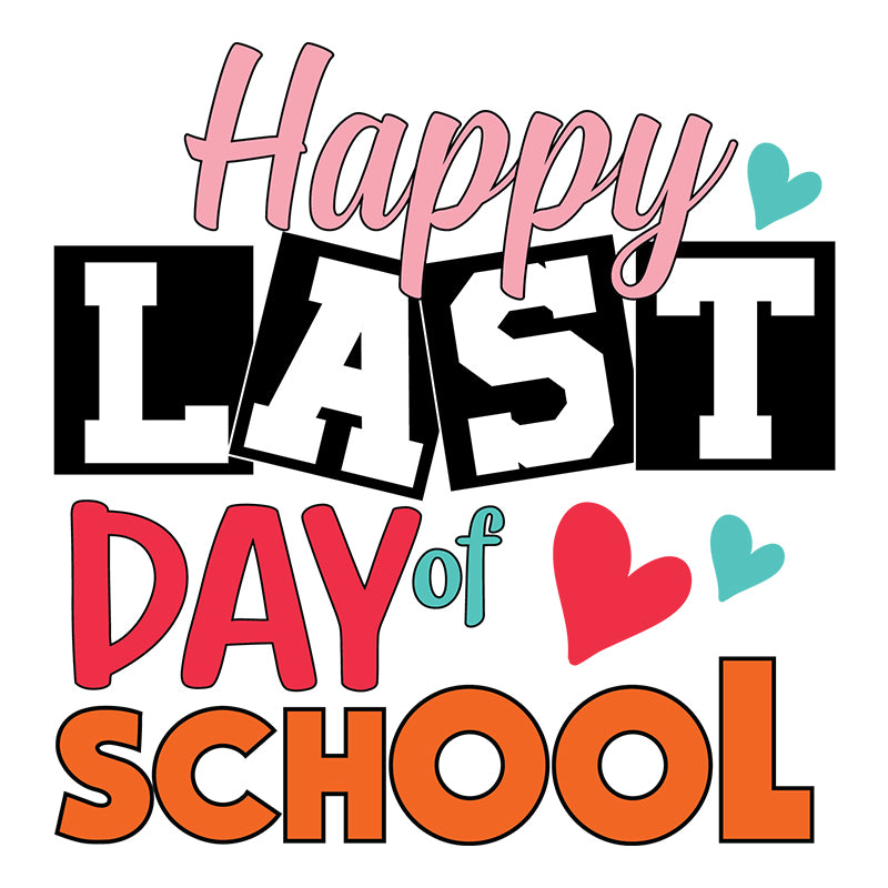 Happy last day of school (DTF Transfer)