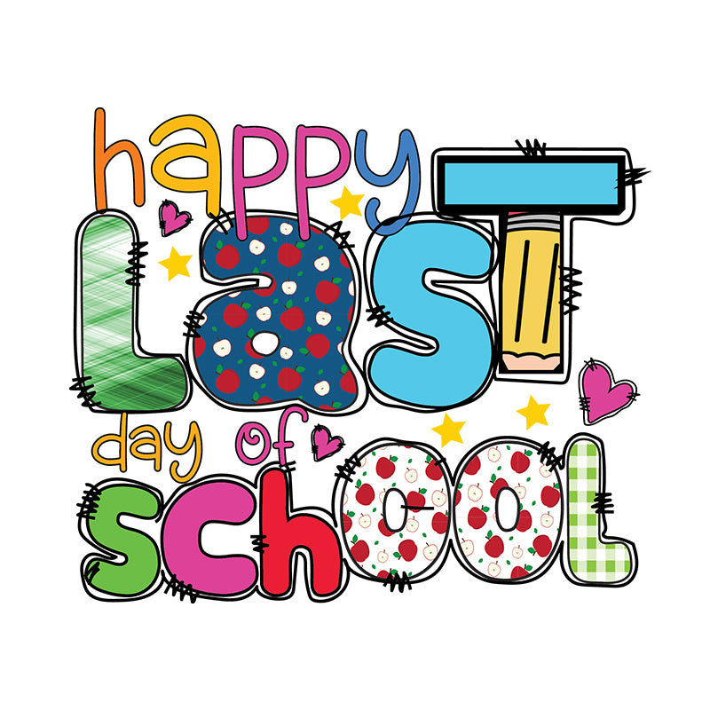 Happy last day of school2 (DTF Transfer)