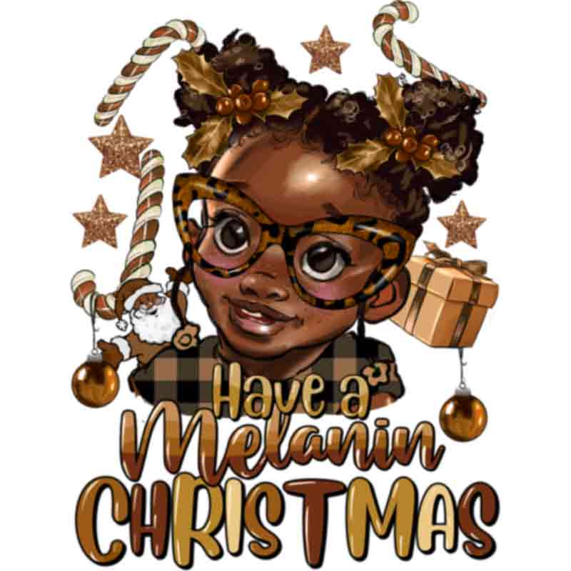 Have A Melanin Christmas Black Baby Girl (DTF Transfer)