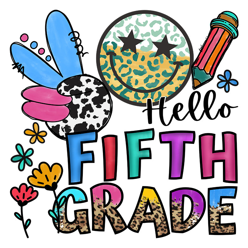 Hello fifth grade (DTF Transfer)