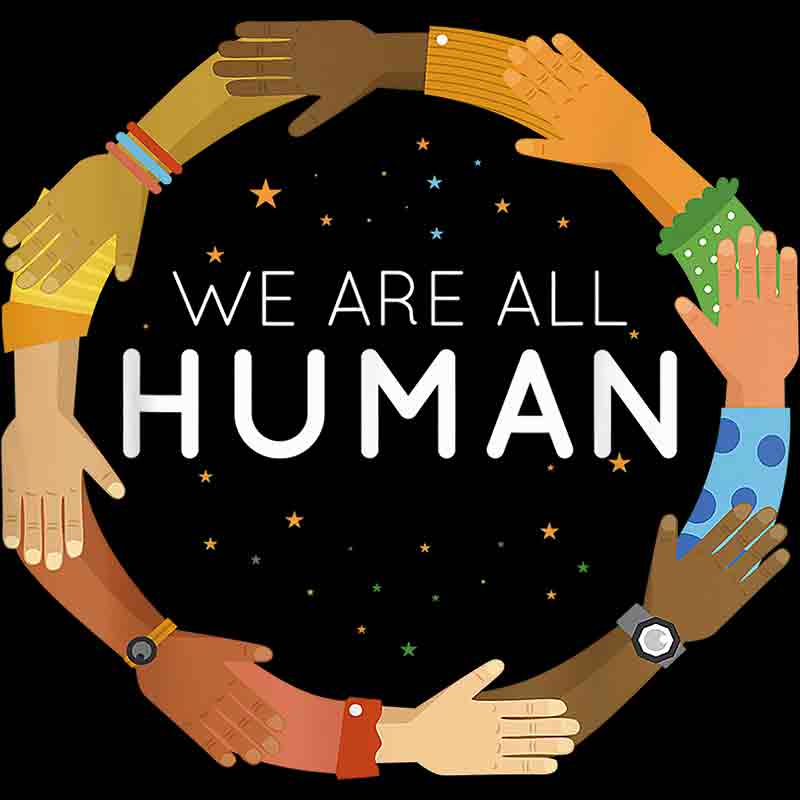 We Are All Human (DTF Transfer)