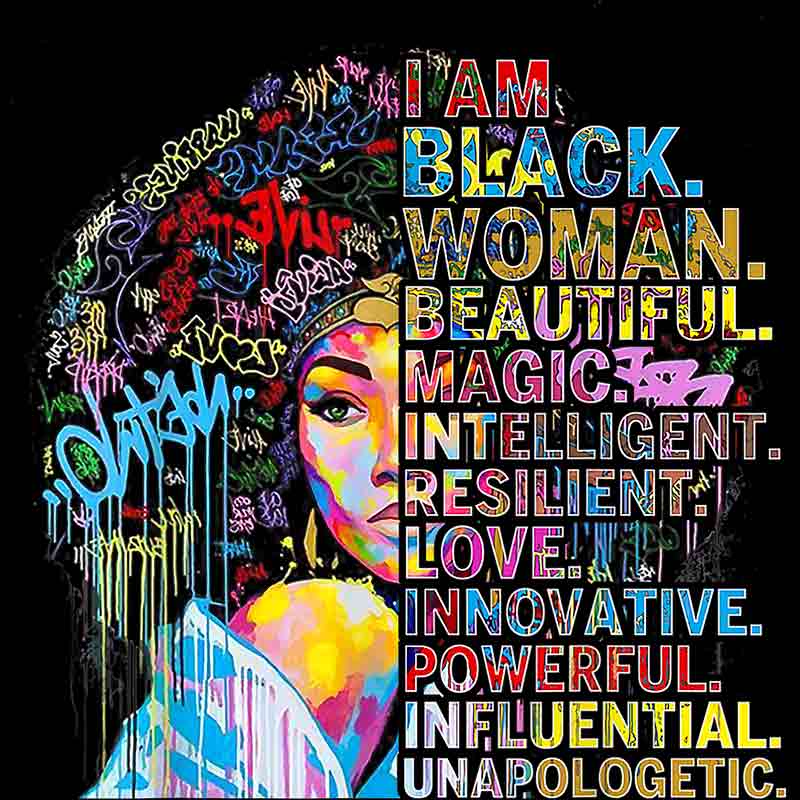 I Am Black Women Beautiful Magic (DTF Transfer)