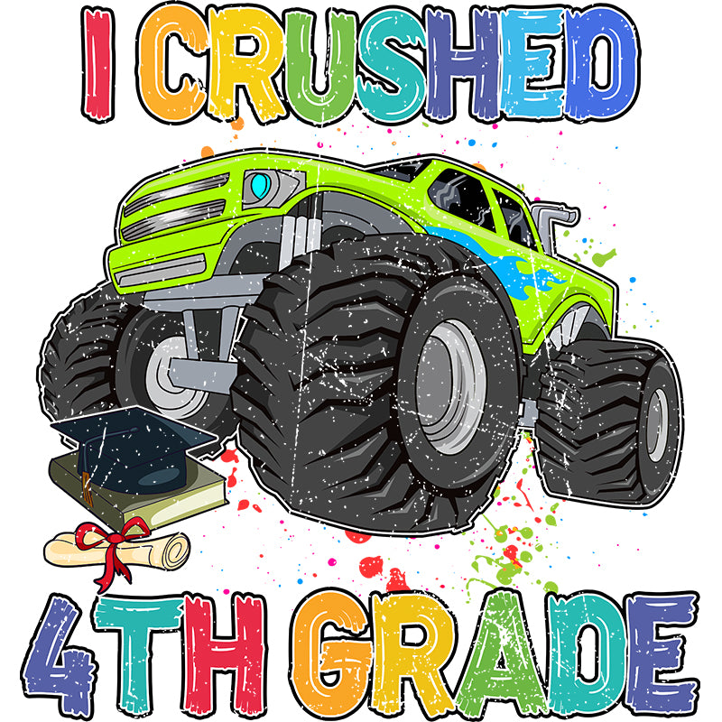 I crushed 4th grade (DTF Transfer)
