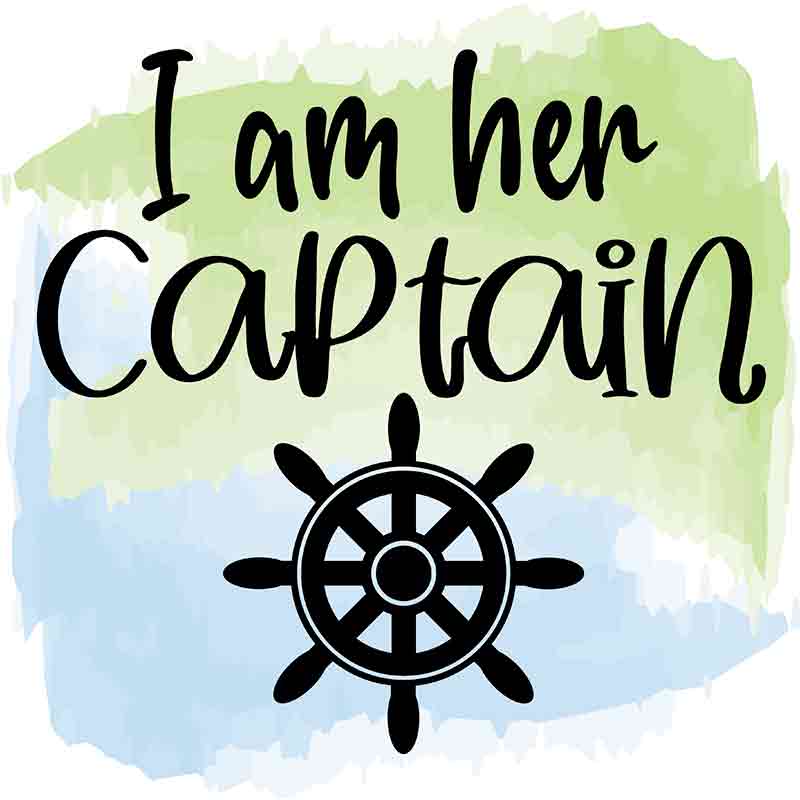 I Am Her Captain (DTF Transfer)