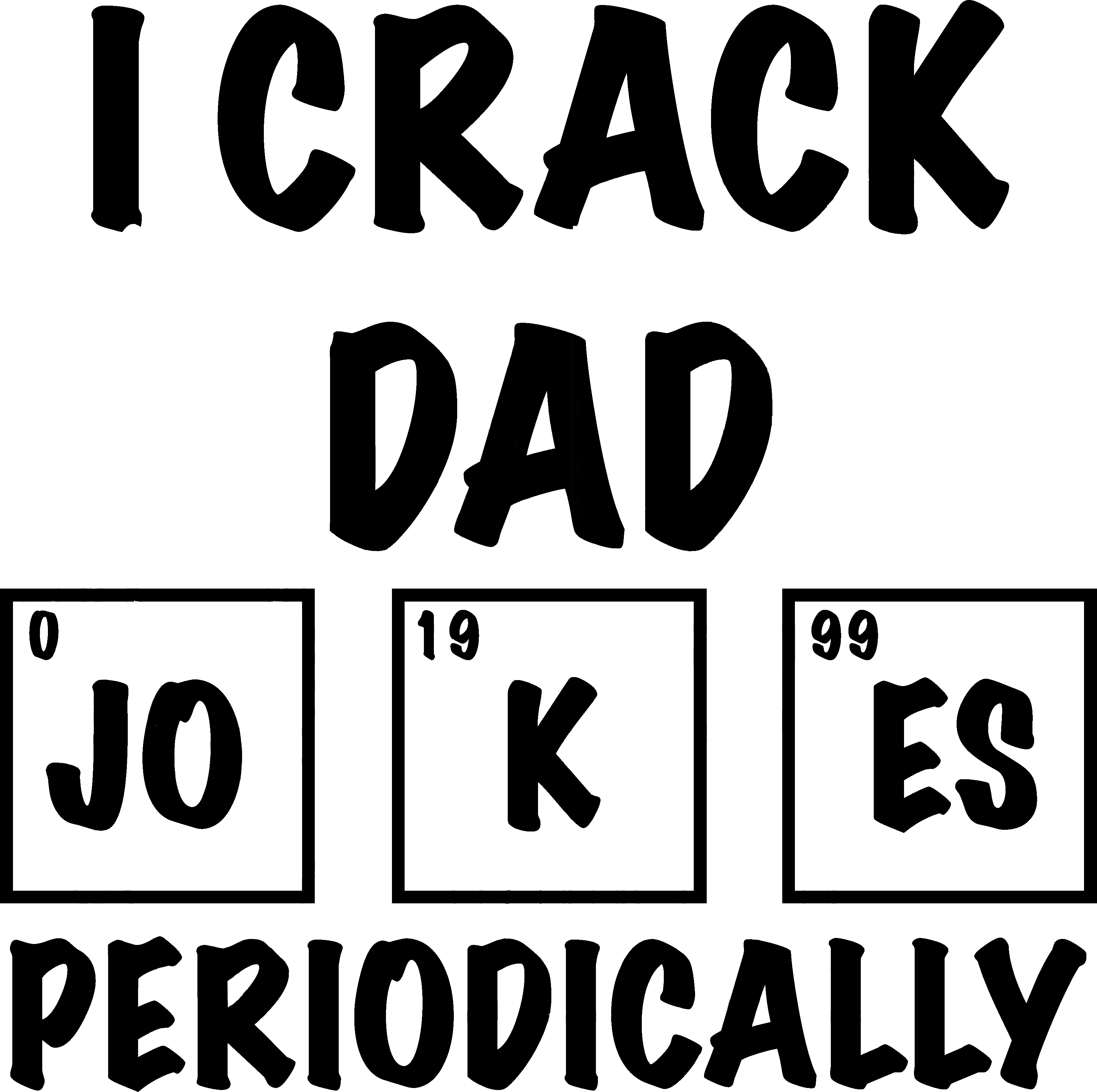 I Crack Dad Jokes SVG