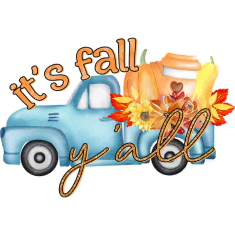 Its Fall Yall Truck (DTF Transfer)