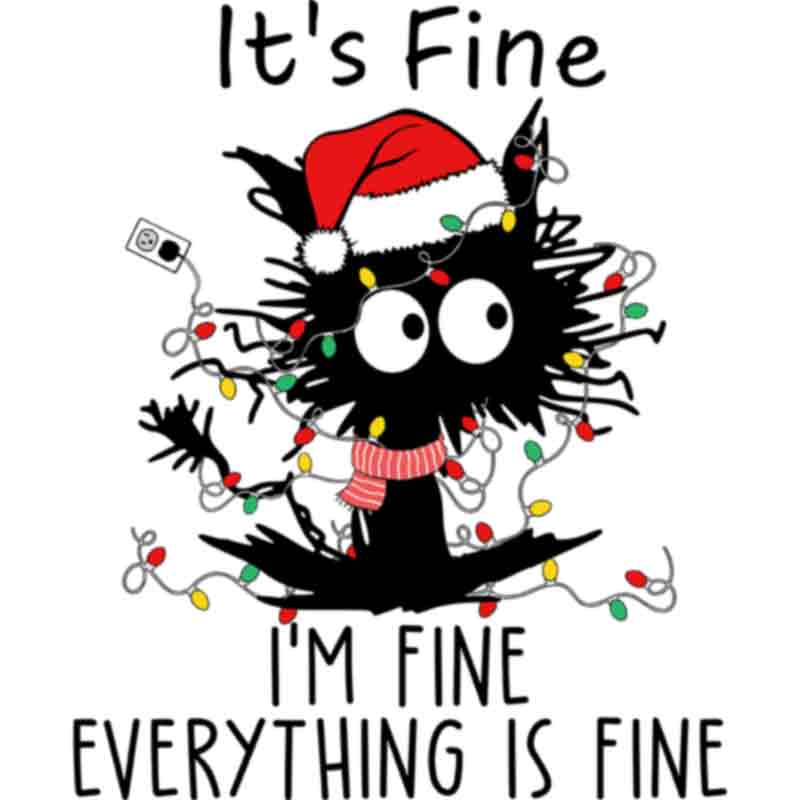 Its Fine Im Fine Christmas Cat (DTF Transfer)