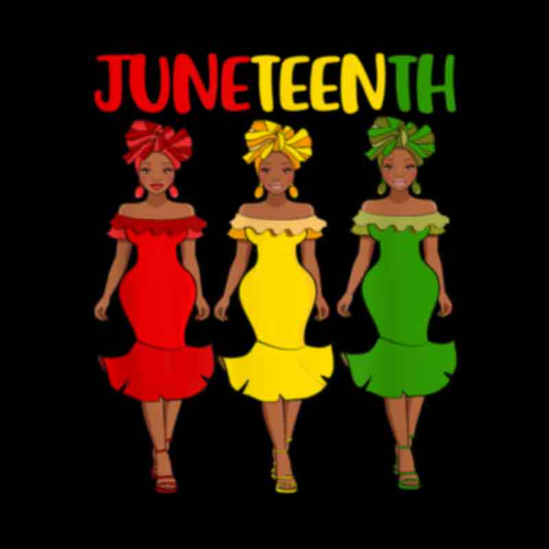 Juneteenth 3 Ladies (DTF Transfer)