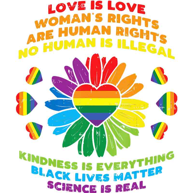 Love Is Love Woman's Rights Are Humans Rights 259 (DTF Transfer)