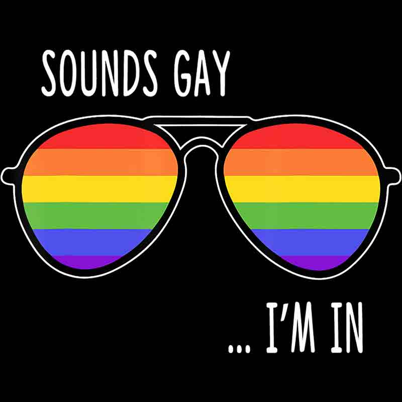 Sound's Gay I'm In 409 (DTF Transfer)