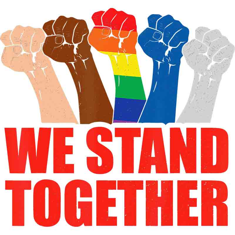 We Stand Together 460 (DTF Transfer)