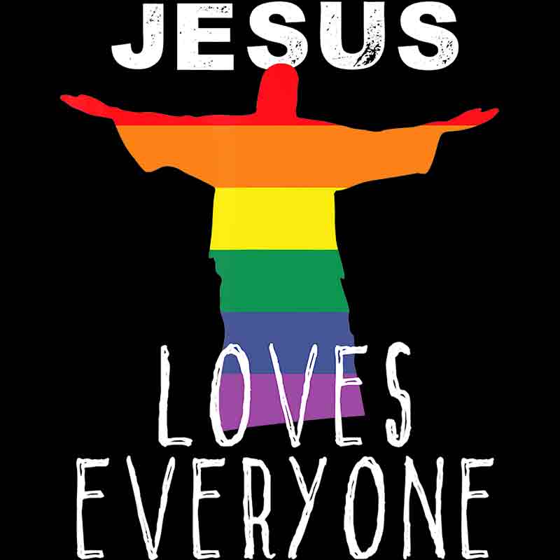 Jesus Loves Everyone 597 (DTF Transfer)