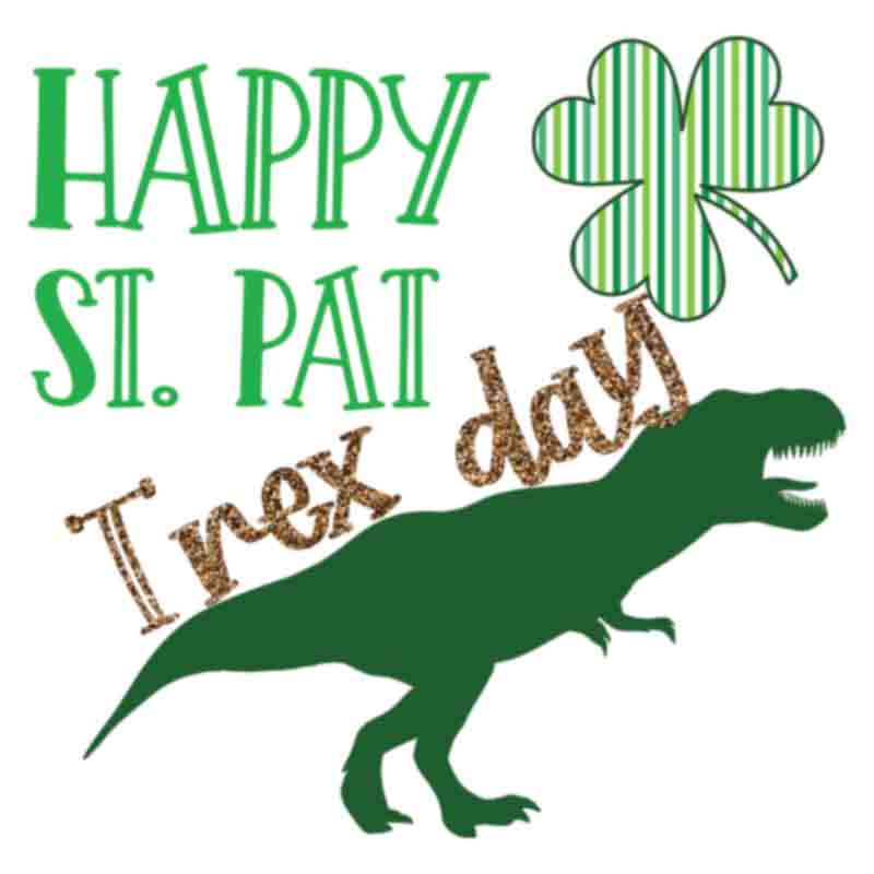 Lucky Happy St Pat-Trex Day (DTF Transfer)