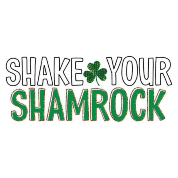 Lucky Shake Your Shamrock Dtf Transfer 0473