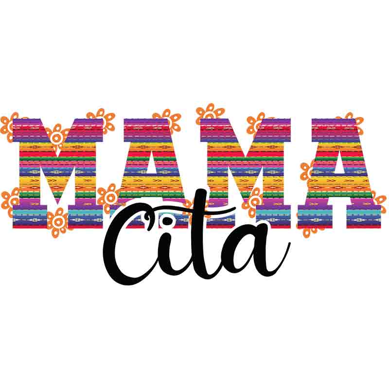 Mama Cita (DTF Transfer)