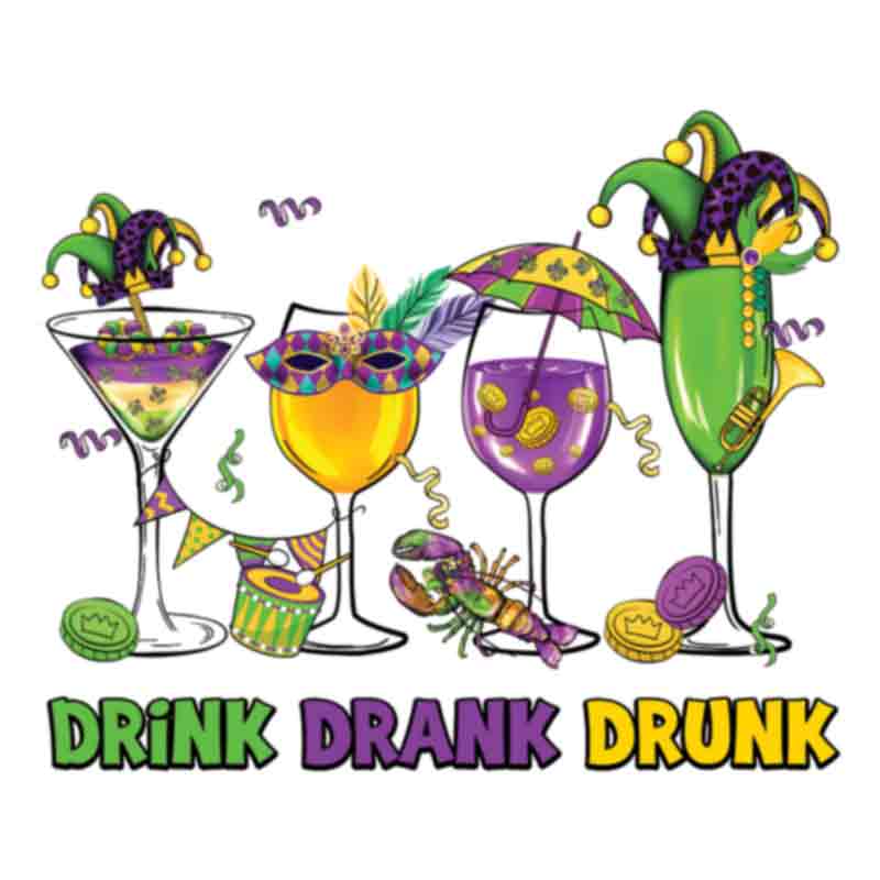 Mardi Gras Drink Drank Drunk (DTF Transfer)