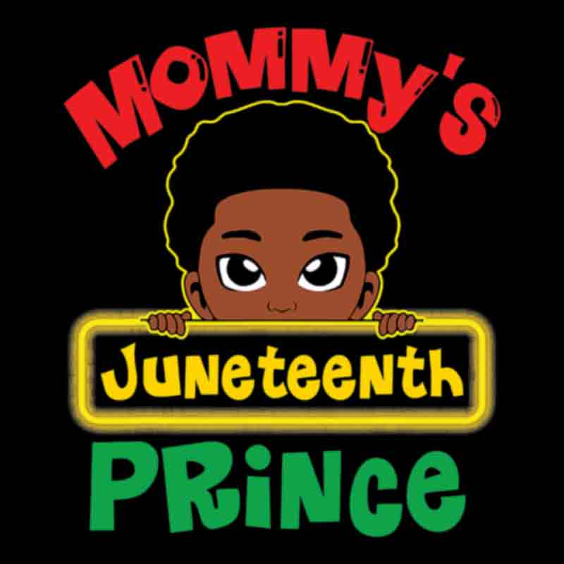 Mommys Juneteenth Prince (DTF Transfer)