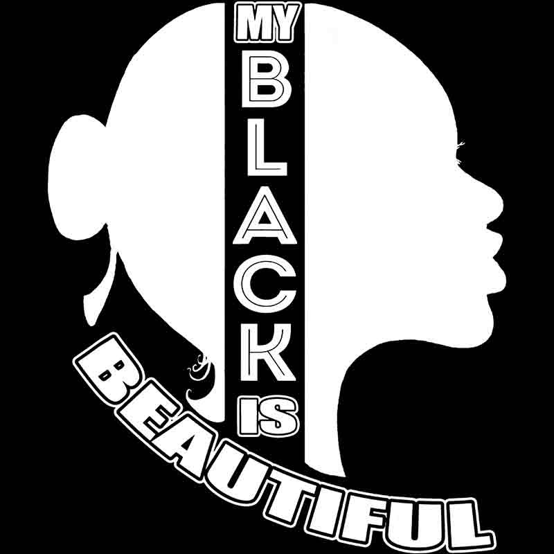 My Black Is Beautiful (DTF Transfer)