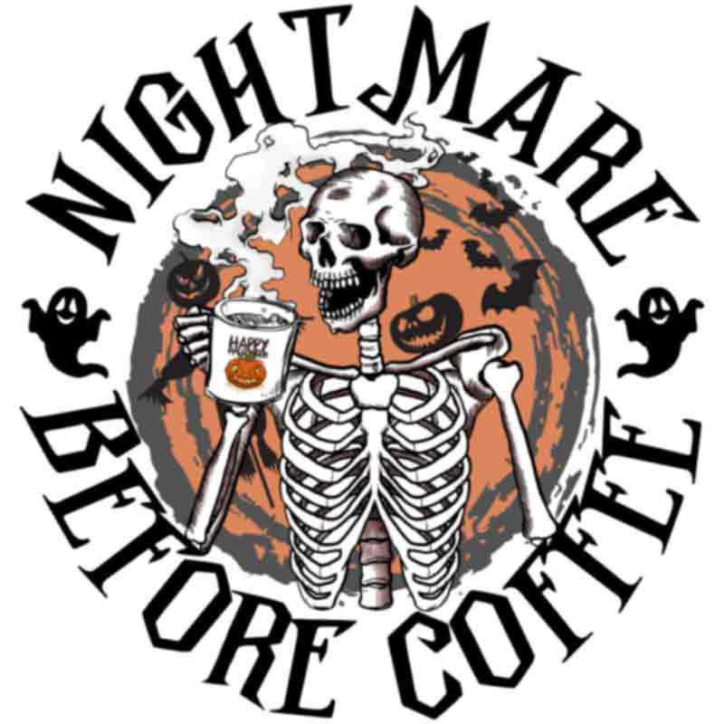 Nightmare Before Coffee (DTF Transfer)