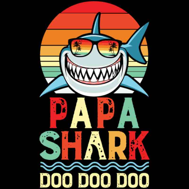Papa Shark Doo Doo Doo (DTF Transfer)