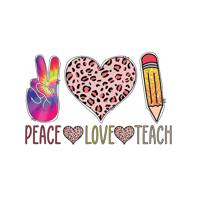 Peace love teach (DTF Transfer)