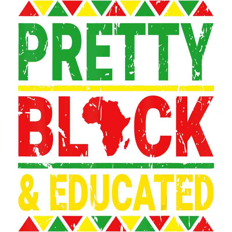 Pretty Black Educated (DTF Transfer)