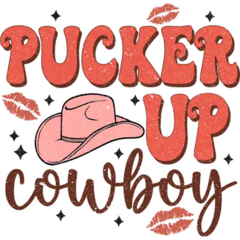 Pucker Up Cowboy (DTF Transfer)