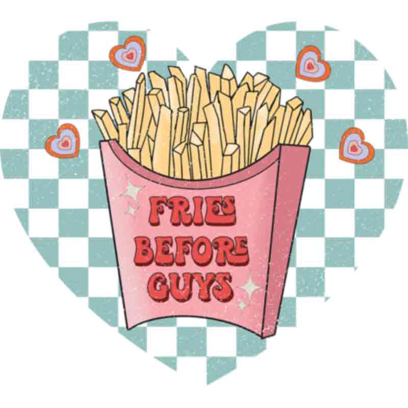 Retro Fries Before Guys (DTF Transfer)