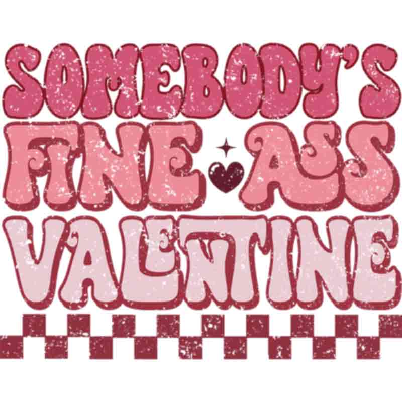 Retro Somebodys Fine Valentine Pink (DTF Transfer)