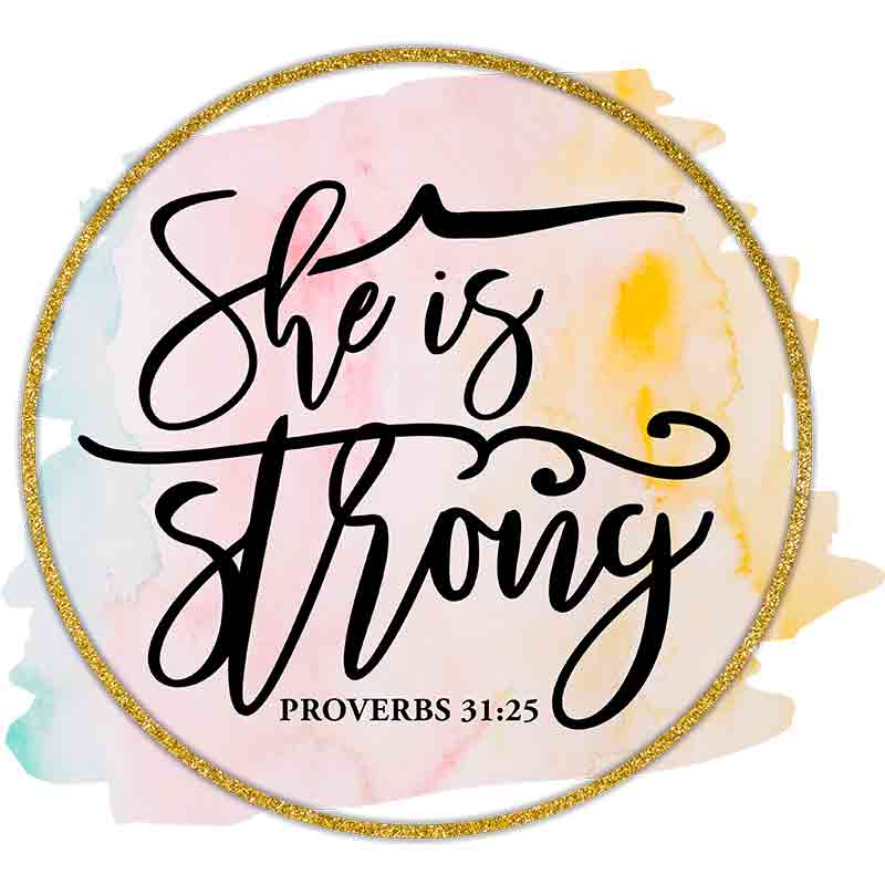 She Is Strong Watercolor (DTF Transfer)