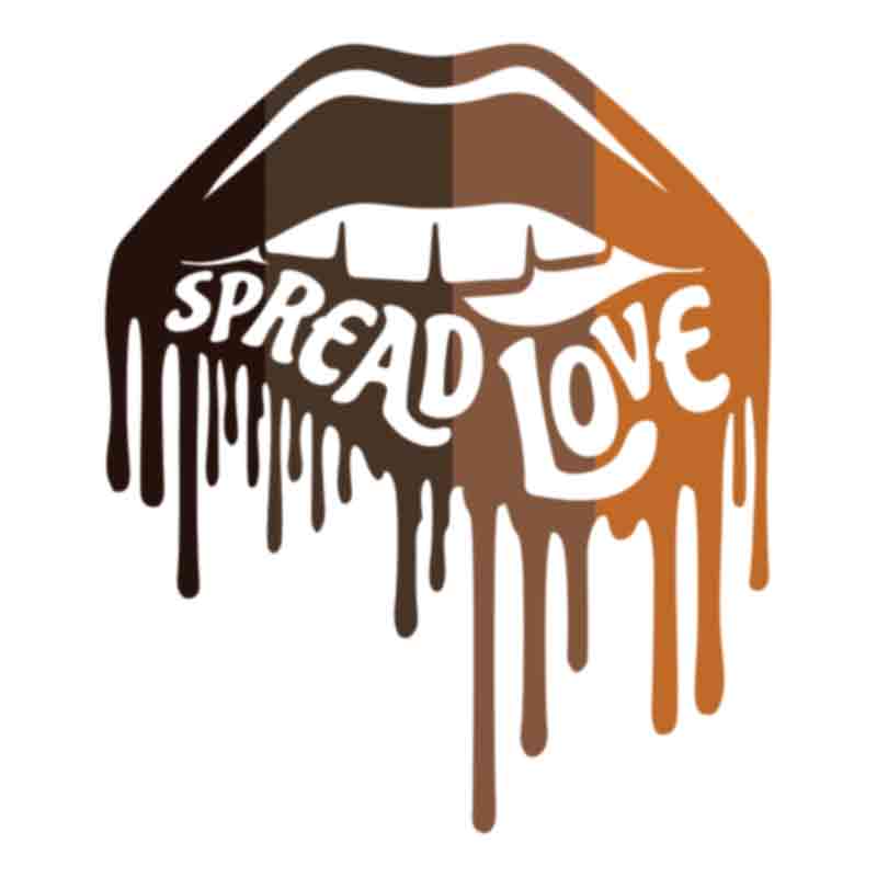 Spread Love Melanin Lips (DTF Transfer)