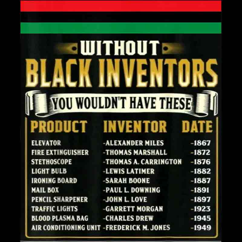 Without Black Inventors (DTF Transfer)