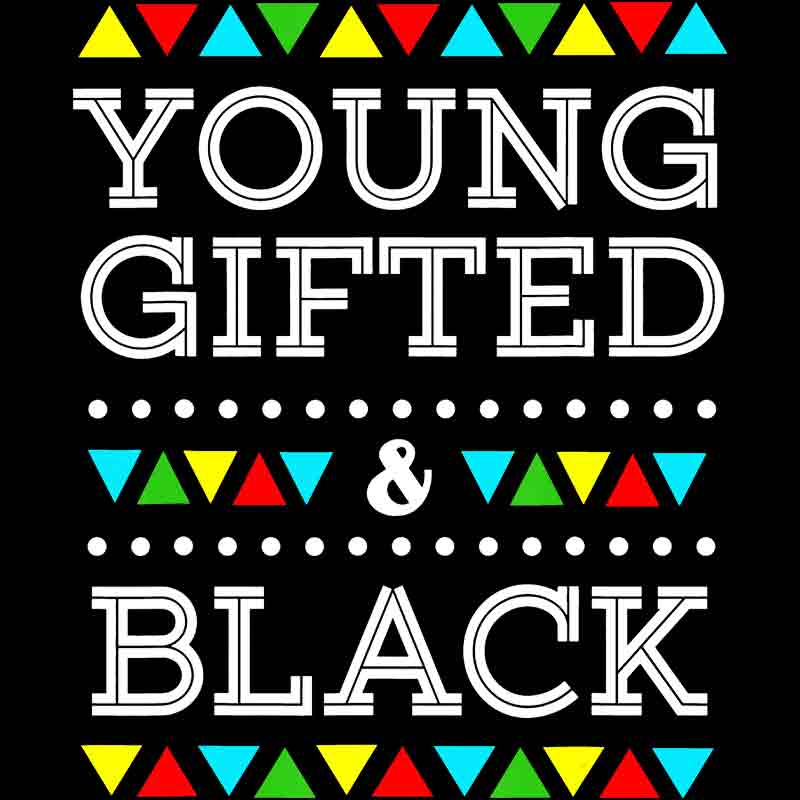 Young Gifted And Black Colorful (DTF Transfer)