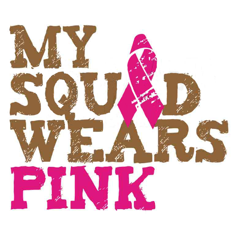 Breast Cancer Awareness - My Squad Wears Pink (DTF Transfer)