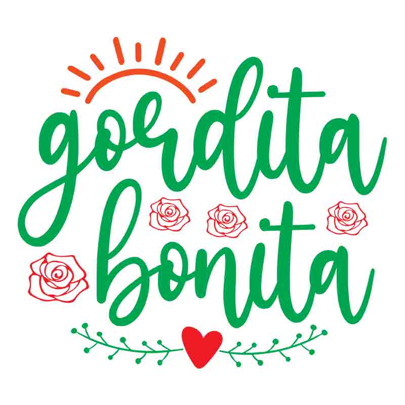 Gordita Bonita (DTF Transfer)