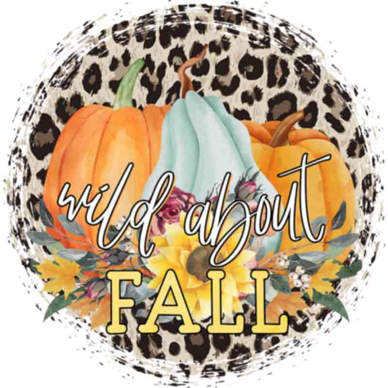 Wild About Fall (DTF Transfer)